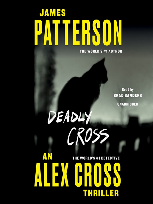 Title details for Deadly Cross by James Patterson - Available